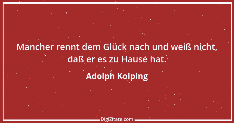 Zitat von Adolph Kolping 18