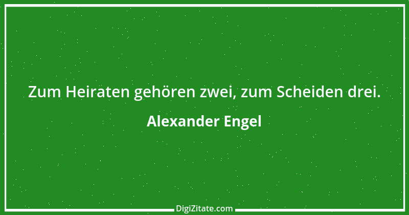 Zitat von Alexander Engel 5