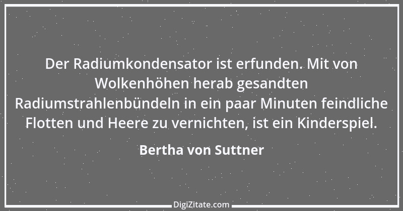 Zitat von Bertha von Suttner 17