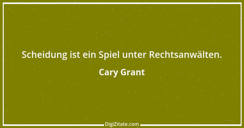 Zitat von Cary Grant 1