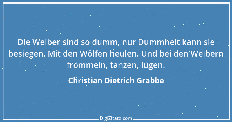 Zitat von Christian Dietrich Grabbe 39