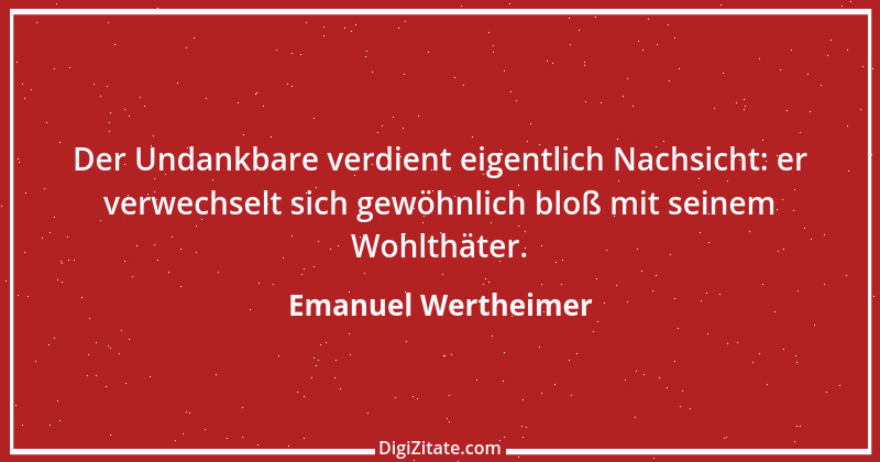 Zitat von Emanuel Wertheimer 215