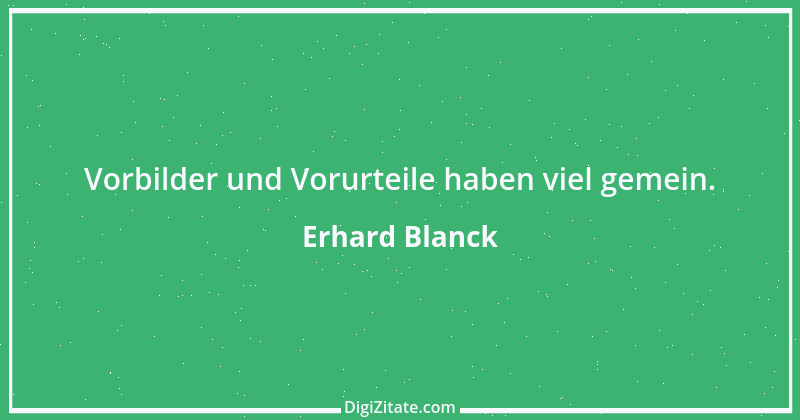 Zitat von Erhard Blanck 695