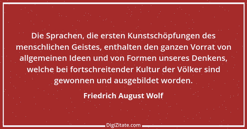 Zitat von Friedrich August Wolf 1