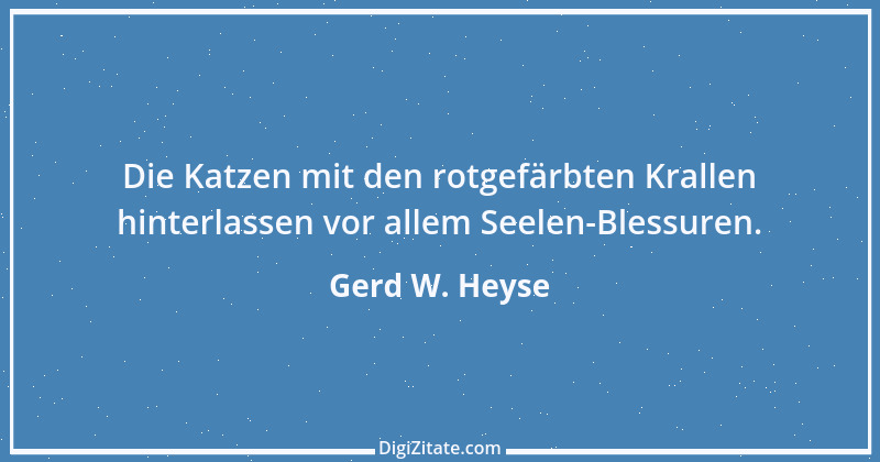 Zitat von Gerd W. Heyse 248