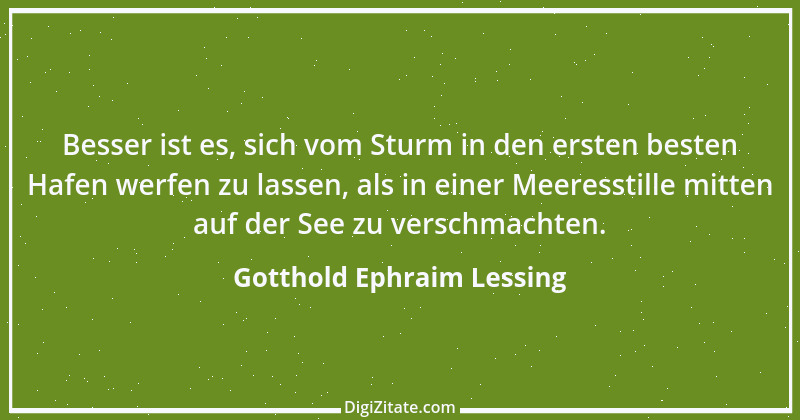 Zitat von Gotthold Ephraim Lessing 62