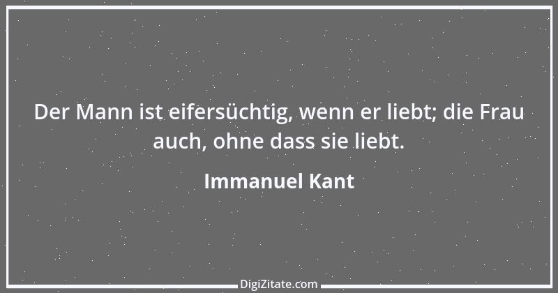 Zitat von Immanuel Kant 631