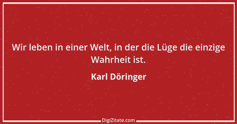 Zitat von Karl Döringer 1