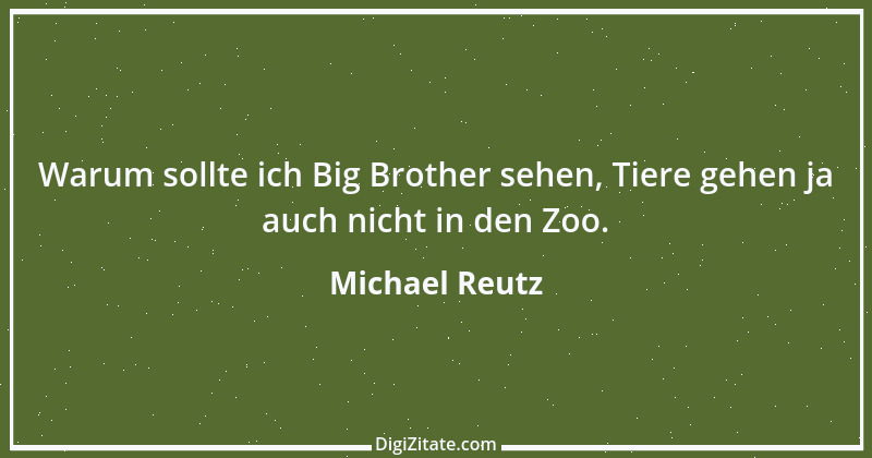 Zitat von Michael Reutz 1