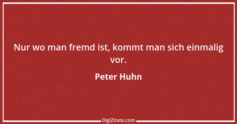 Zitat von Peter Huhn 7