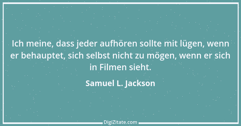 Zitat von Samuel L. Jackson 6