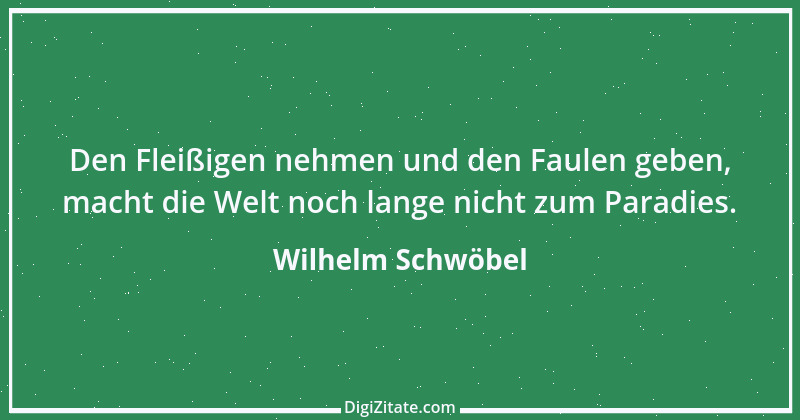 Zitat von Wilhelm Schwöbel 101