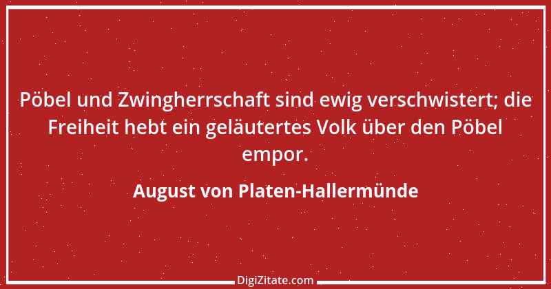 Zitat von August von Platen-Hallermünde 90