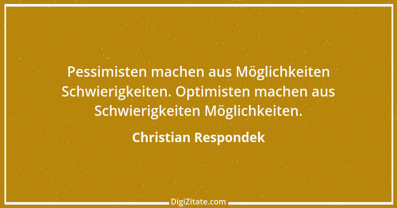 Zitat von Christian Respondek 6