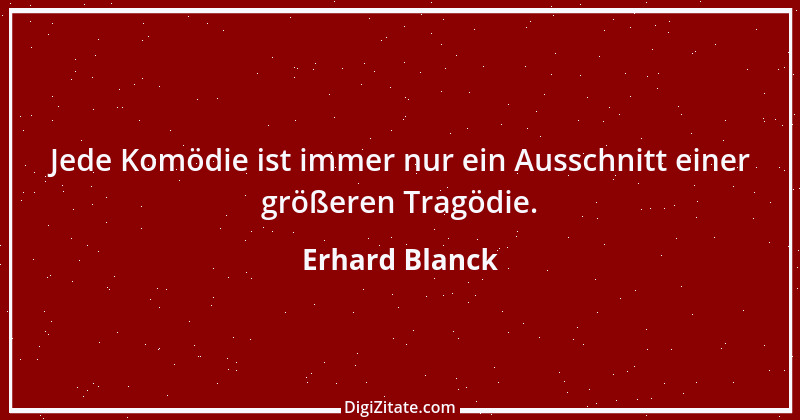 Zitat von Erhard Blanck 696