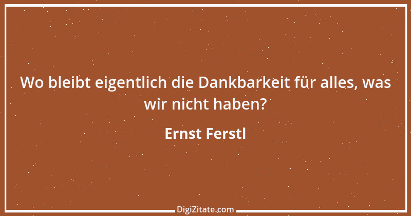 Zitat von Ernst Ferstl 1582