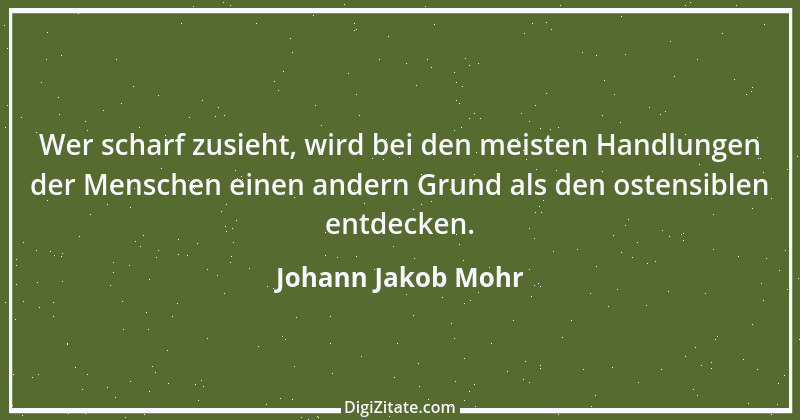 Zitat von Johann Jakob Mohr 175