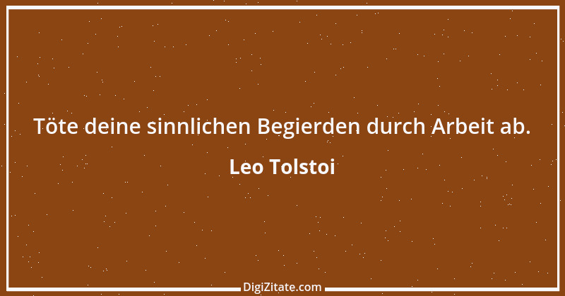 Zitat von Leo Tolstoi 250