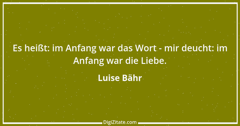 Zitat von Luise Bähr 55