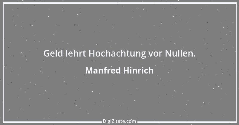 Zitat von Manfred Hinrich 1315