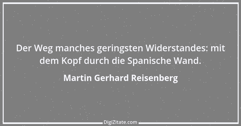 Zitat von Martin Gerhard Reisenberg 456