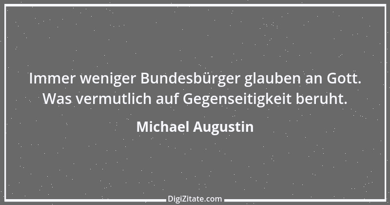 Zitat von Michael Augustin 1