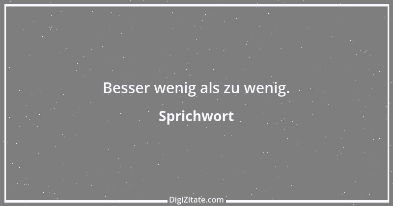 Zitat von Sprichwort 2133