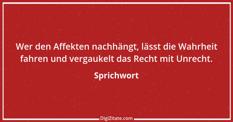 Zitat von Sprichwort 7133