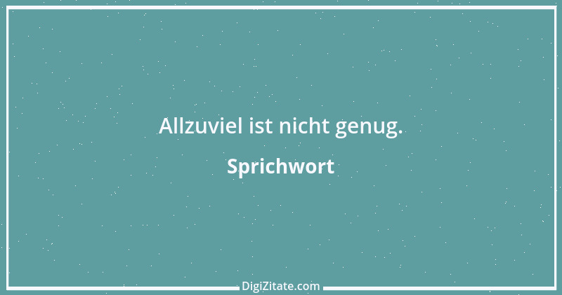 Zitat von Sprichwort 9133