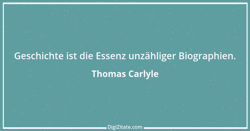 Zitat von Thomas Carlyle 109