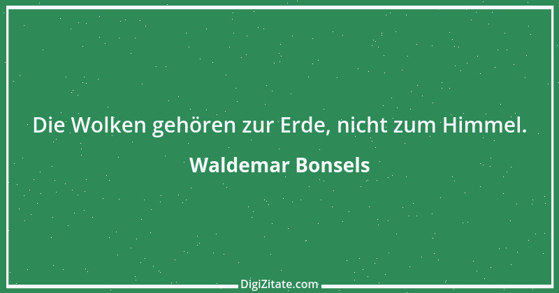 Zitat von Waldemar Bonsels 15