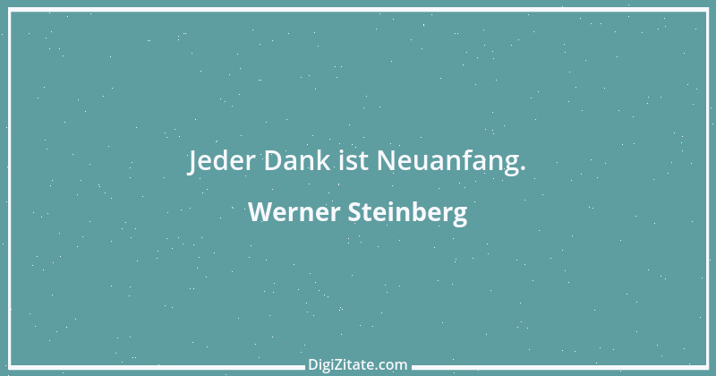 Zitat von Werner Steinberg 1