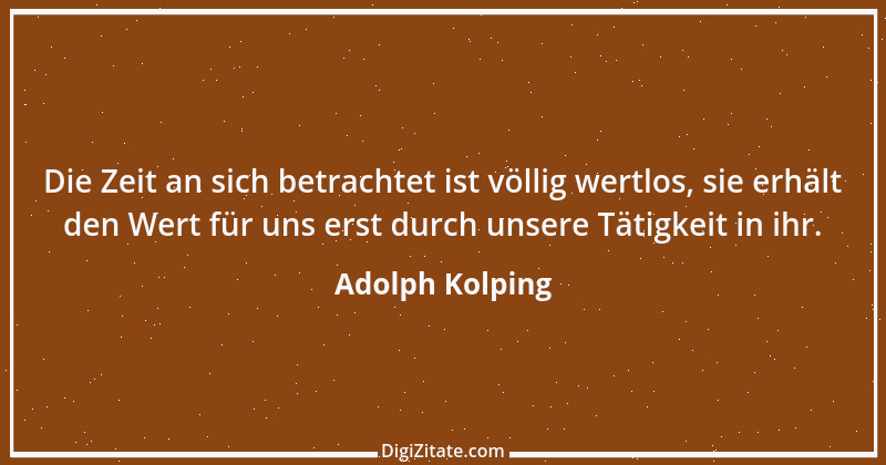 Zitat von Adolph Kolping 20