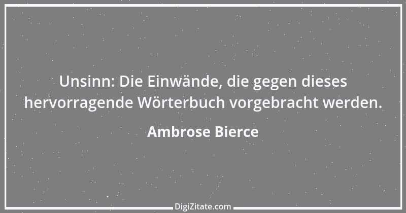 Zitat von Ambrose Bierce 372