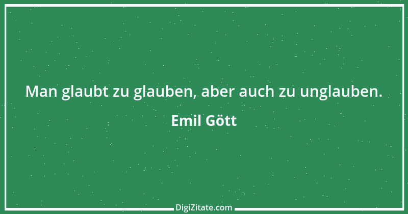 Zitat von Emil Gött 7