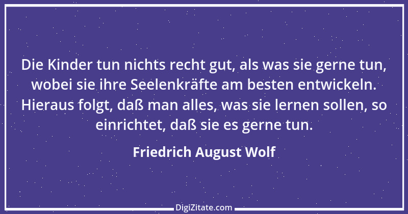 Zitat von Friedrich August Wolf 3