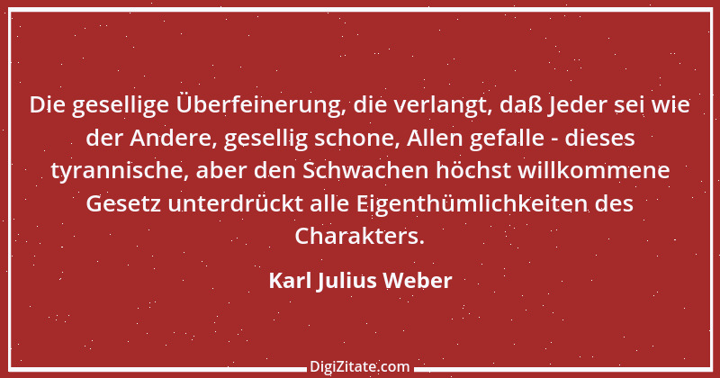 Zitat von Karl Julius Weber 110