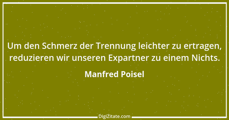 Zitat von Manfred Poisel 229