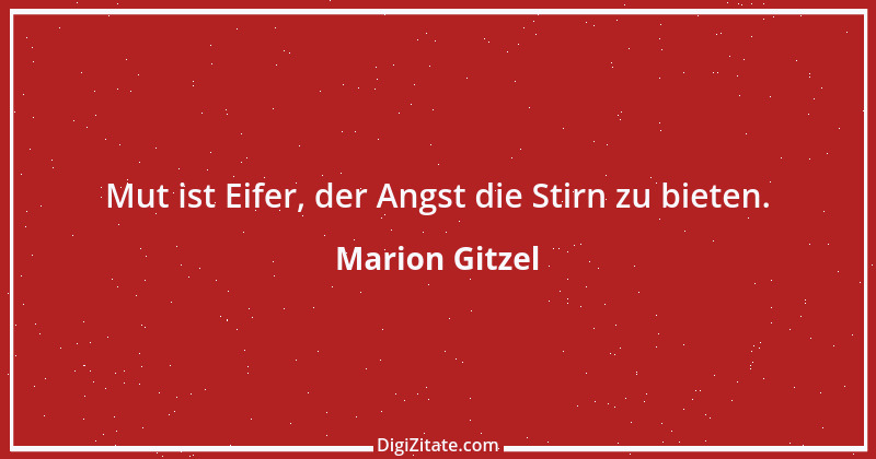 Zitat von Marion Gitzel 57