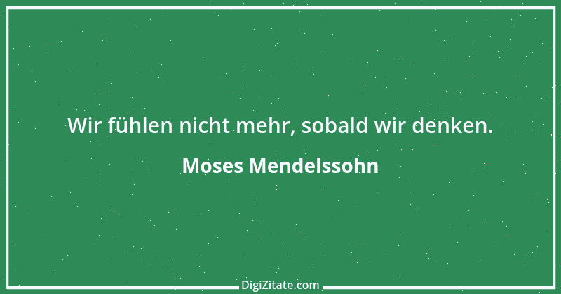 Zitat von Moses Mendelssohn 12