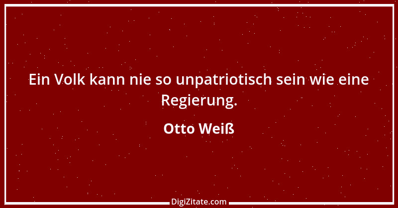 Zitat von Otto Weiß 11