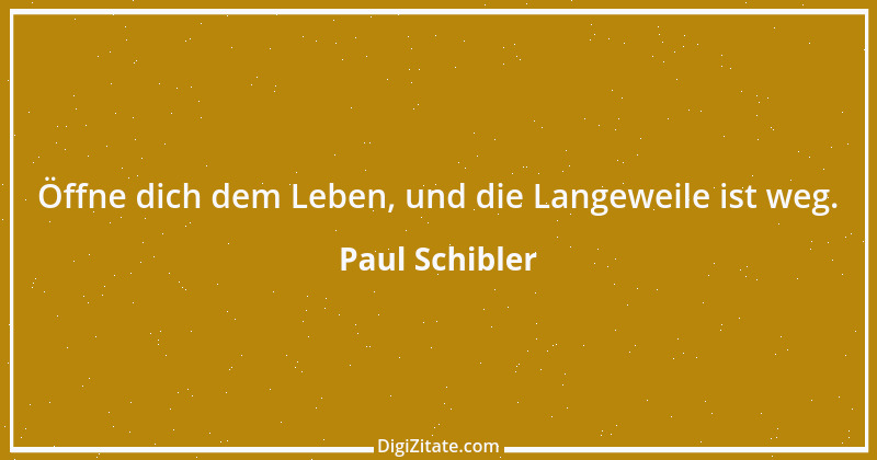 Zitat von Paul Schibler 136