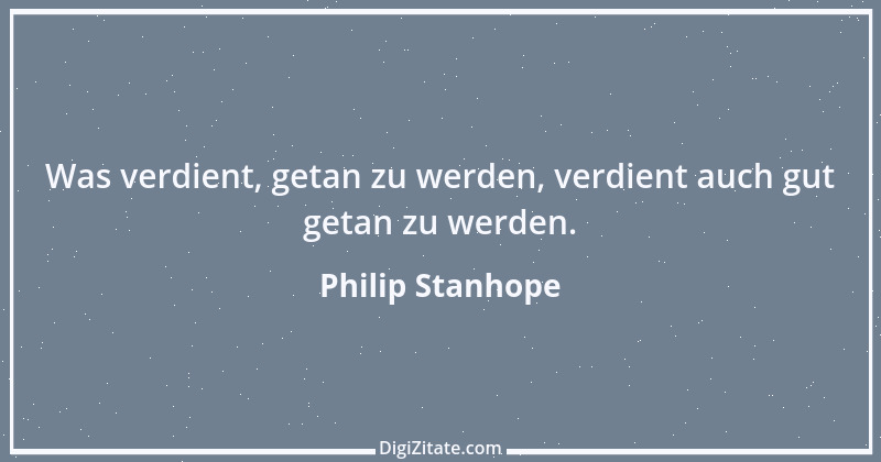 Zitat von Philip Stanhope 43