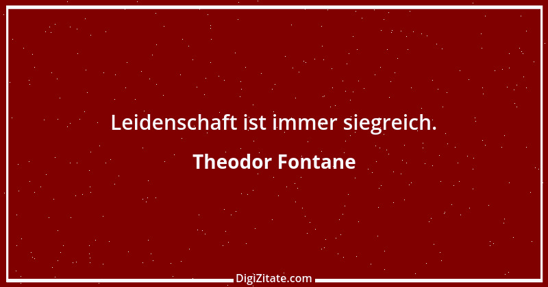 Zitat von Theodor Fontane 404