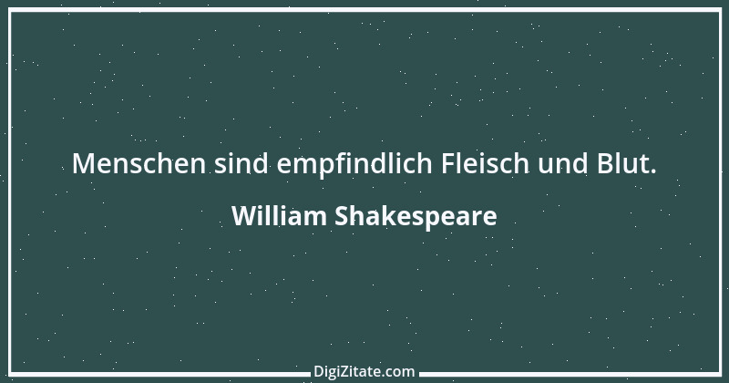 Zitat von William Shakespeare 728