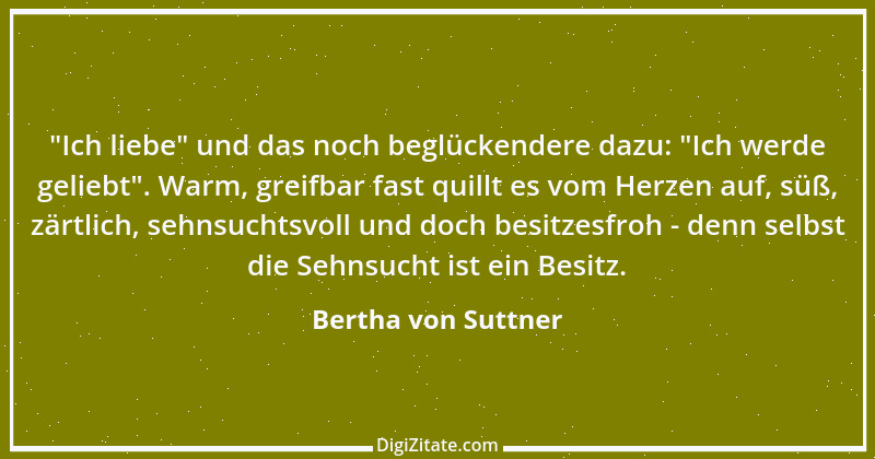 Zitat von Bertha von Suttner 20