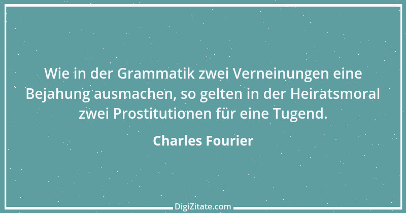 Zitat von Charles Fourier 6