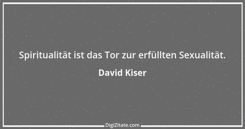 Zitat von David Kiser 32