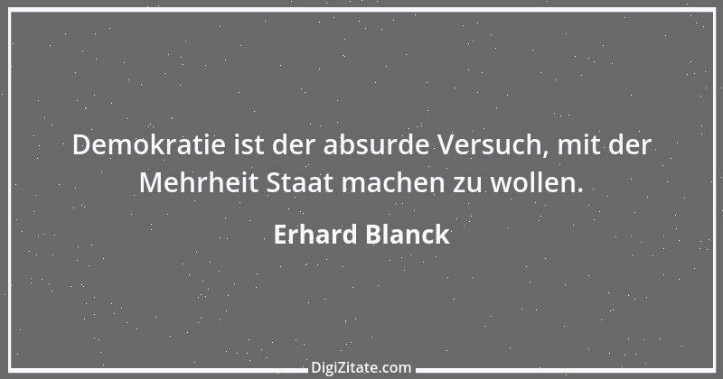 Zitat von Erhard Blanck 698