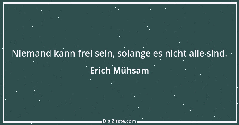 Zitat von Erich Mühsam 19